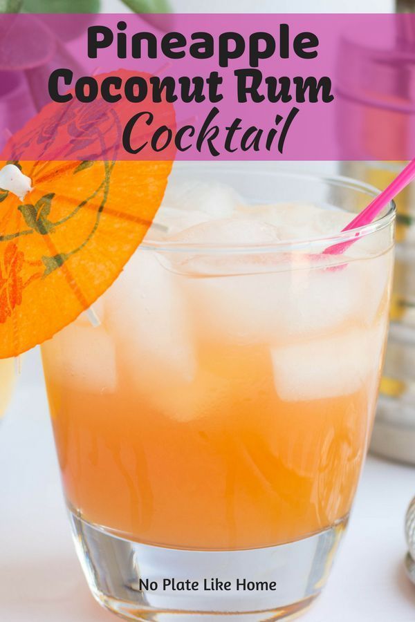 A Pineapple Coconut Rum Cocktail is just what you need on ...