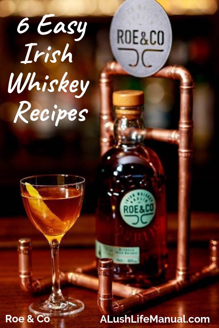 How to Make Roe &  Co Irish Whiskey Recipes