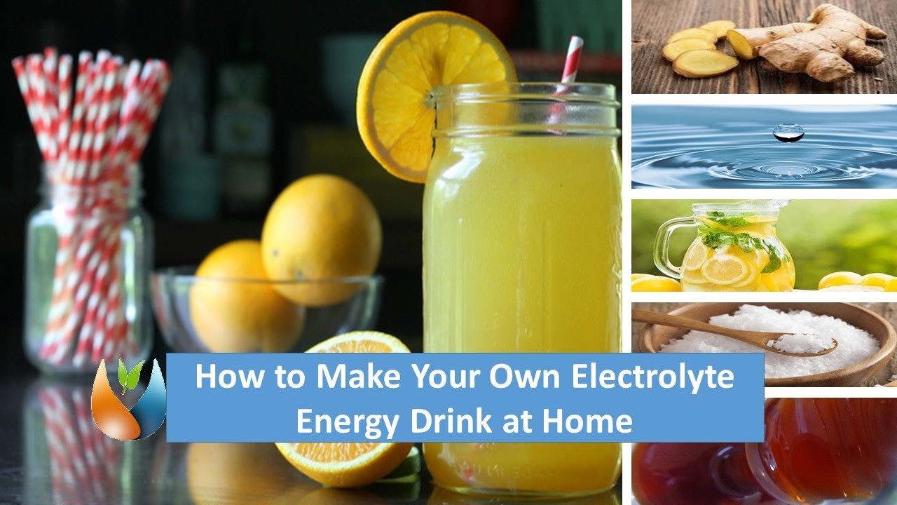 How to Make Your Own Electrolyte Energy Drink at Home With ...