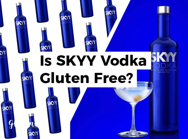 Is SKYY Vodka Gluten