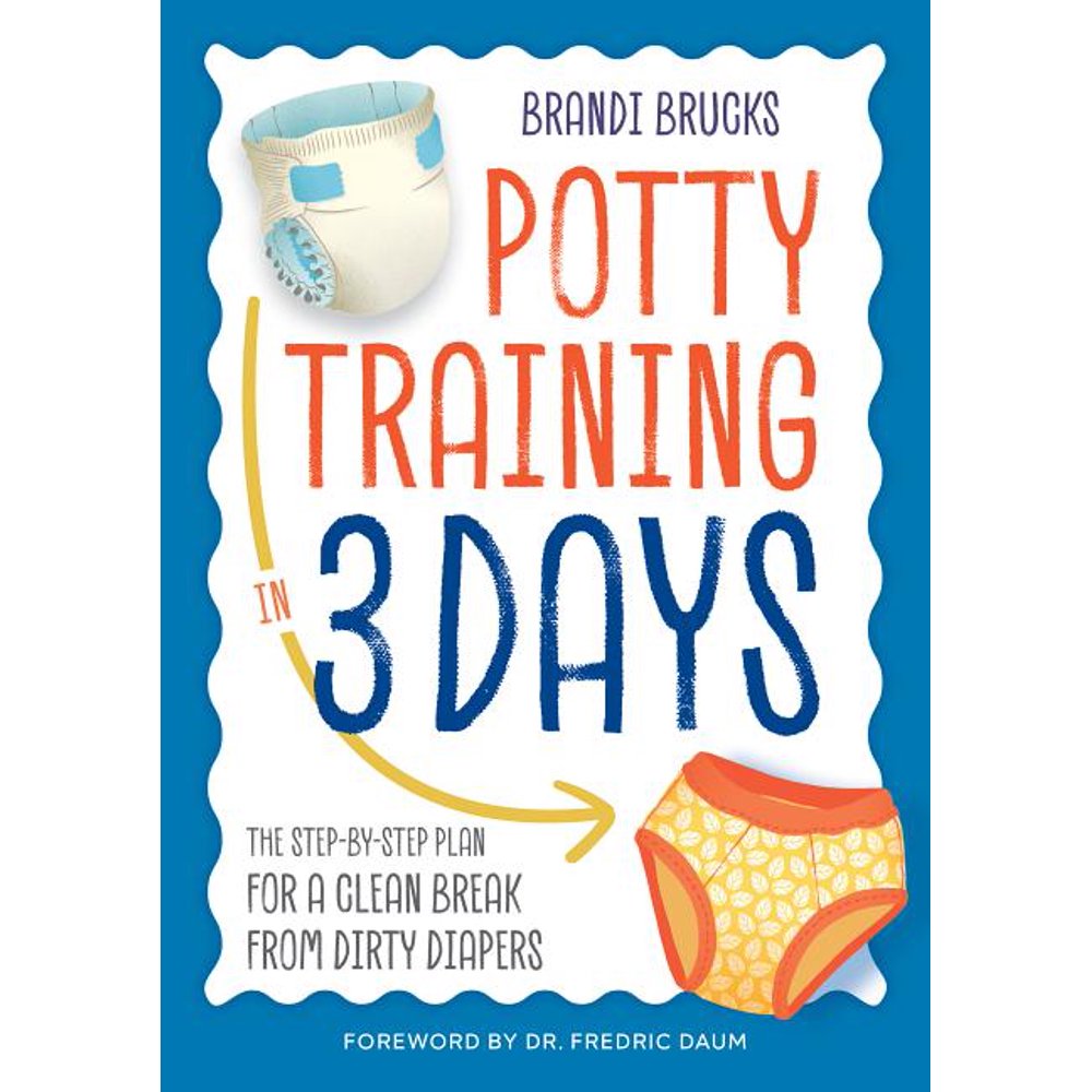 Potty Training in 3 Days : The Step