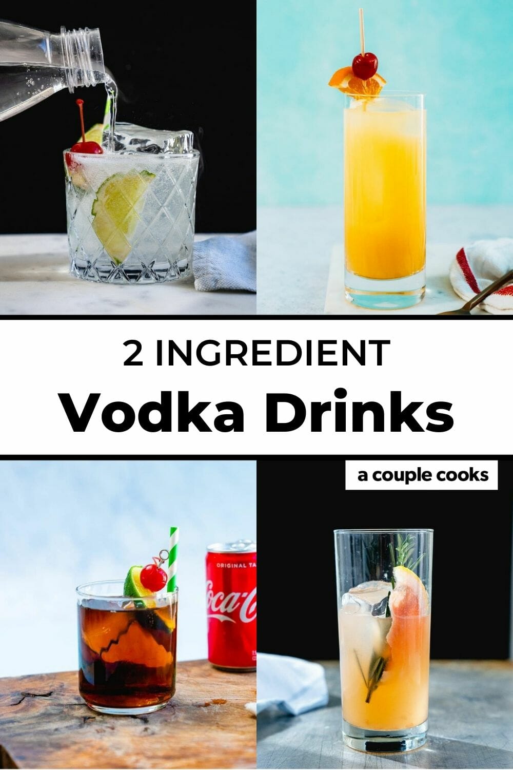 What to Mix with Vodka (2 Ingredient Drinks!)  A Couple Cooks