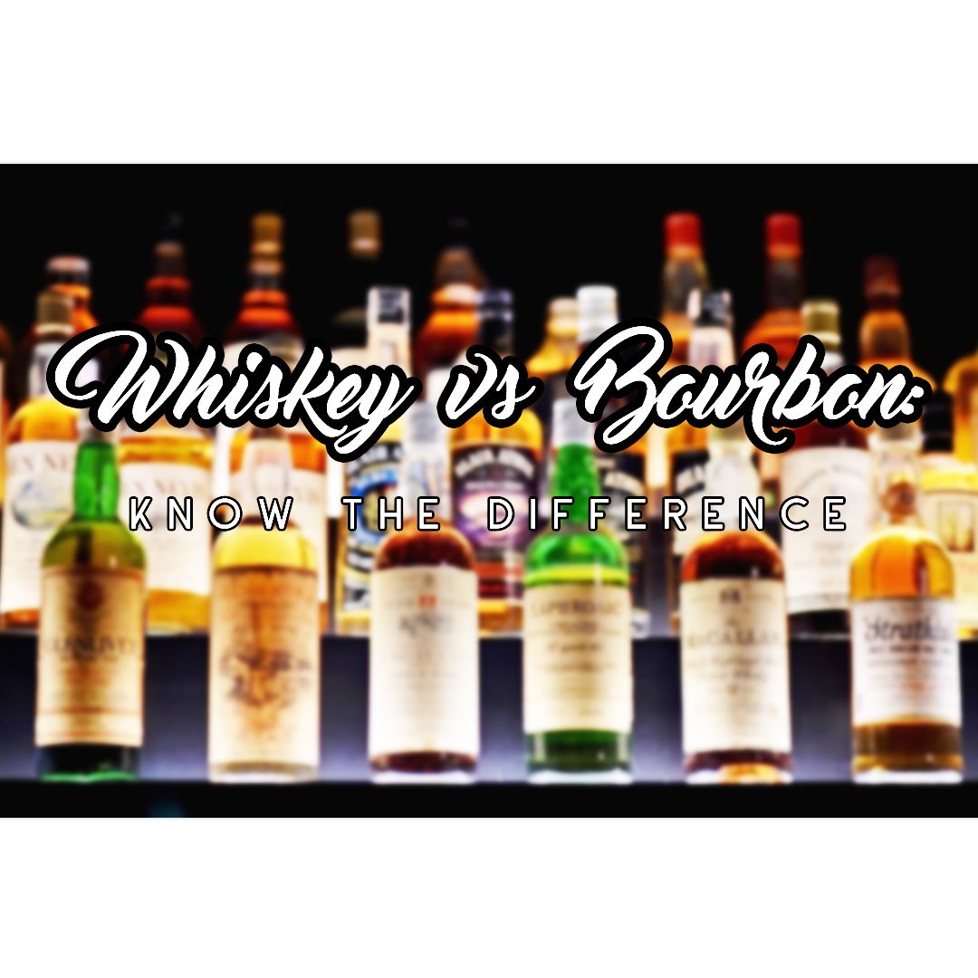 Whiskey vs Bourbon: Know the Difference The major differences with ...